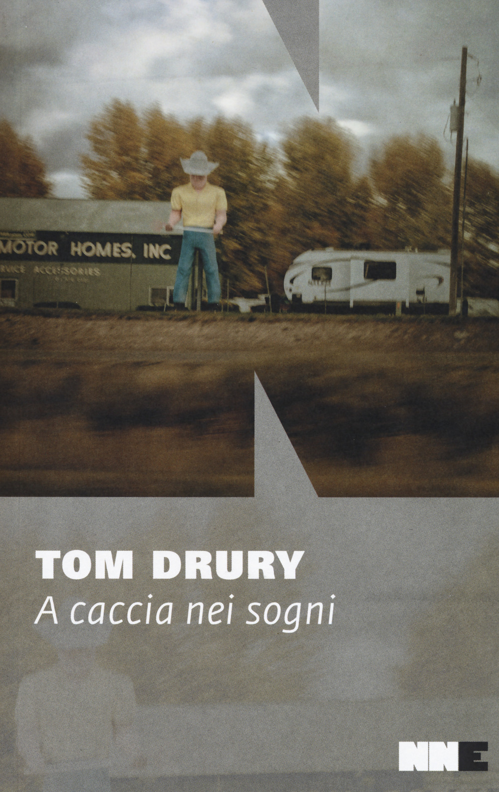 A caccia nei sogni di Tom Drury