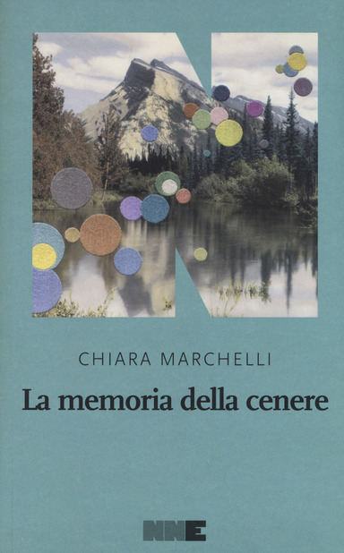 La memoria della cenere, di Chiara Marchelli